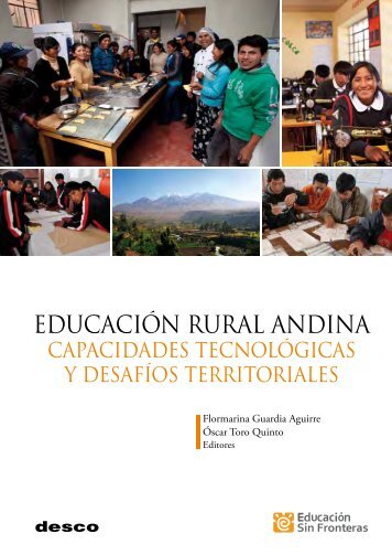 EducaciÃ³n rural andina: capacidades tecnolÃ³gicas y ... - Desco