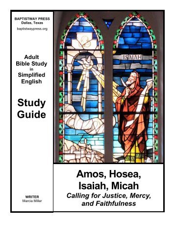 Study Guide Amos, Hosea, Isaiah, Micah - BaptistWay Press