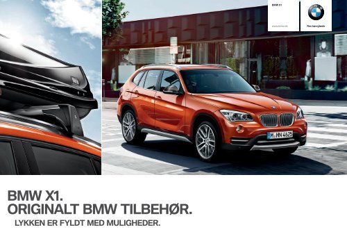 Originalt BMW tilbehÃ¸r til BMW X1 - BMW Danmark