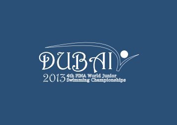 4th FINA World Junior Swimming Championships 2013 â Dubai (UAE)