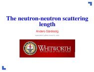 The neutron-neutron scattering length - INT Home Page