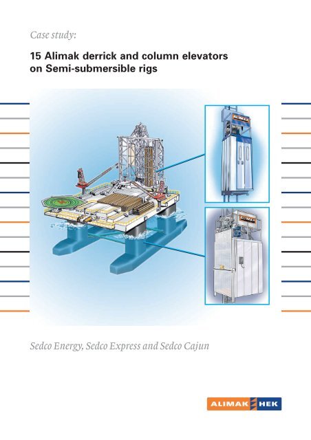 Sedco Energy, Sedco Express and Sedco Cajun - Alimak Hek ...