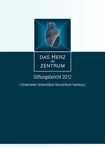 Stiftungsbericht 2012 - Das Herz im Zentrum - Herzzentrum ...