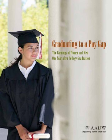 graduating-to-a-pay-gap-the-earnings-of-women-and-men-one-year-after-college-graduation.pdf?_ga=1.140843954.1054147744