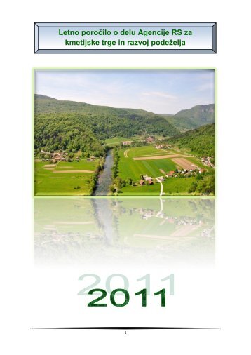 Letno poroÄilo o delu ARSKTRP 2011 - Agencija RS za kmetijske ...