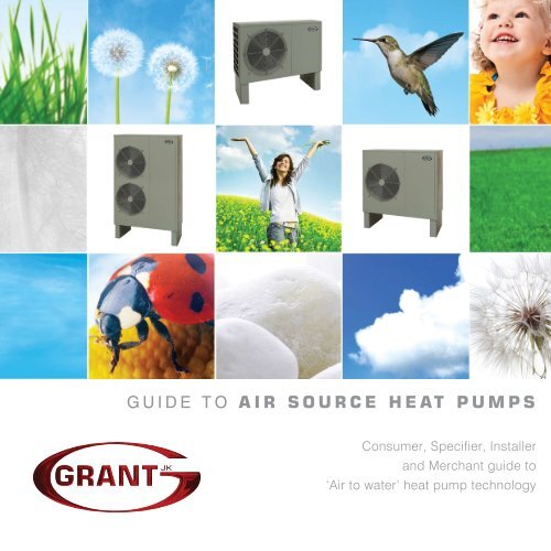 GUIDE TO AIR SOURCE HEAT PUMPS Grant UK