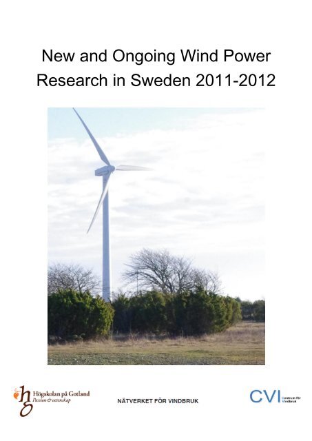 New and Ongoing Wind Power Research in Sweden 2011-2012