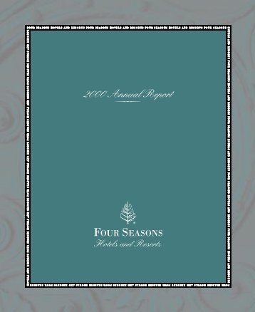 2000 Annual Report - Four Seasons Hotels and Resorts
