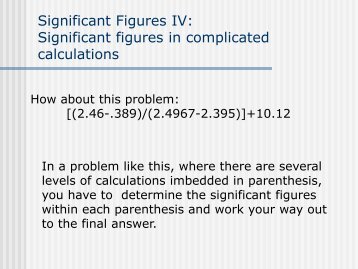 Significant Figures II: Significant Figures in a Ã¯ÂÂˆ or Ã¯Â€Â© calculation.