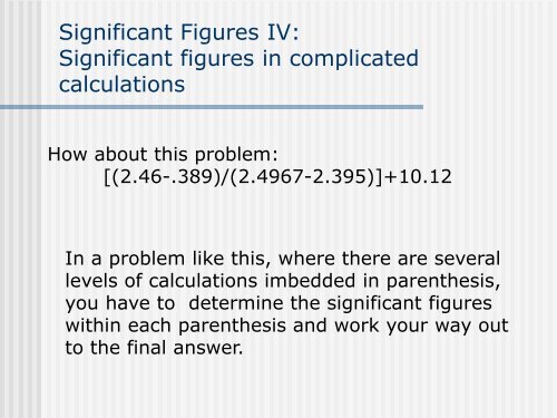 Significant Figures II: Significant Figures in a Ã¯ÂÂˆ or Ã¯Â€Â© calculation.