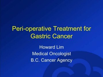 Adjuvant and Neoadjuvant Therapy for Gastric Cancer - BC Cancer ...