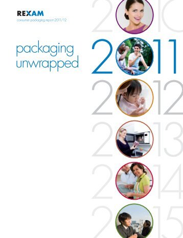 Rexam consumer packaging report 2011/12 - packaging unwrapped
