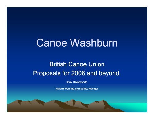 Washburn Presentation 1 - Canoe England