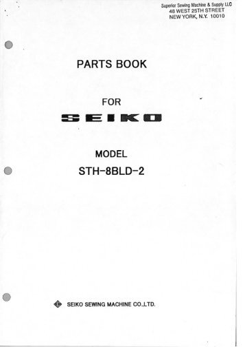 Parts book for Seiko STH-8BLD-2 - Superior Sewing Machine and ...