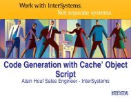 Code Generation with Cache'' Object Script - InterSystems Benelux