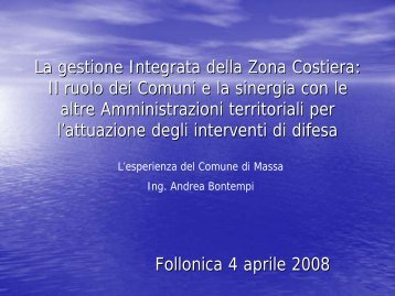 Andrea Bontempi (Comune di Massa) â La GIZC per gli ... - Beachmed