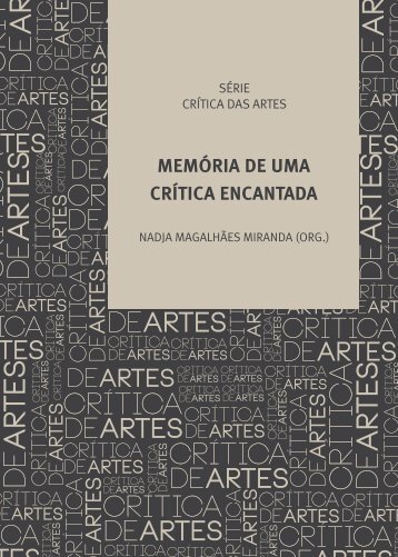 memÃ³ria de uma crÃ­tica encantada - FundaÃ§Ã£o Cultural do Estado ...