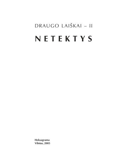 Netektys. Draugo laiÅ¡kai II - Jaunimo psichologinÄs paramos centras