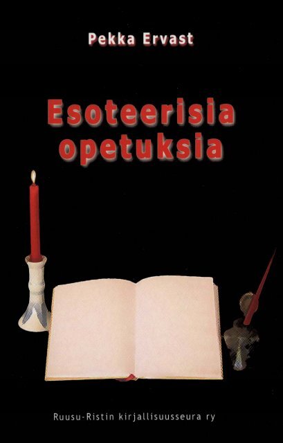 Esoteerisia opetuksia (Eväitä matkalle) - Pekka Ervast