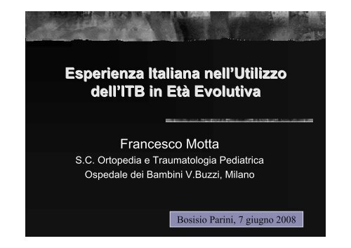 Esperienza Italiana nell'Utilizzo dell'ITB in EtÃ  Evolutiva - E. Medea