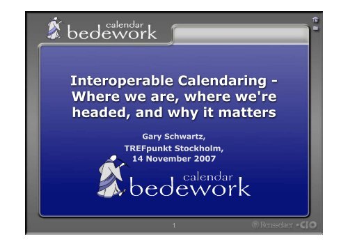 Interoperable Calendaring - Where we are, where we're headed ...