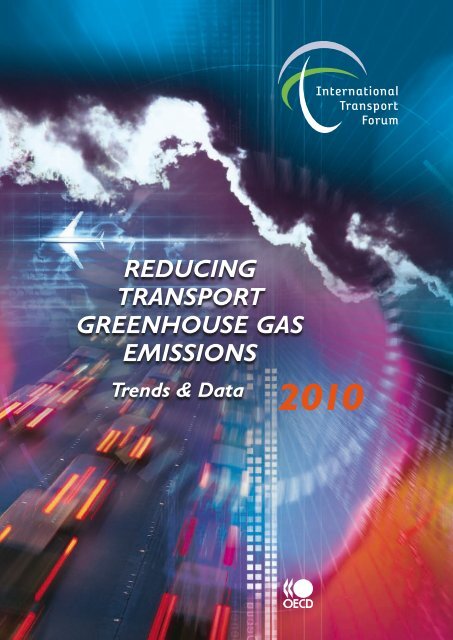 Reducing Transport Greenhouse Gas Emissions: Trends and Data ...