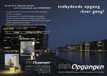 Indbydende opgang -hver gang!