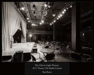 The Ghost Light Project ACT Theatre/The Bullitt Cabaret