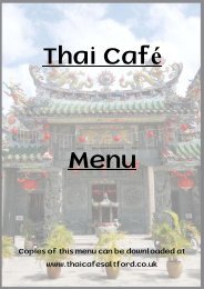 Copies of this menu can be downloaded at www.thaicafesaltford.co.uk