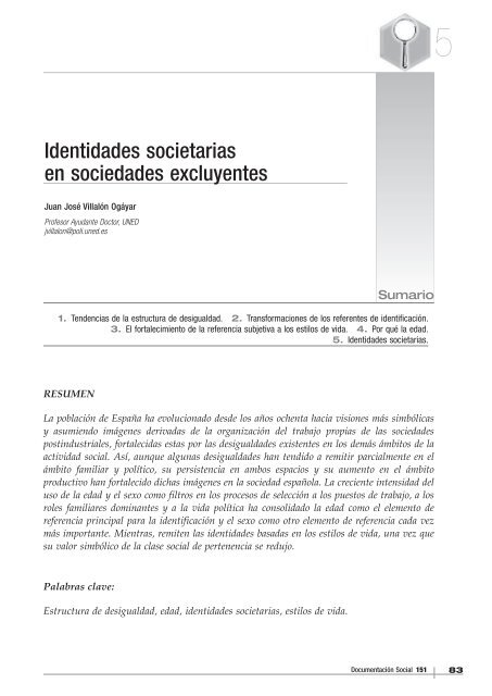 Identidades societarias en sociedades excluyentes