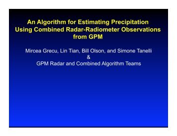 Mircea Grecu, Lin Tian, Bill Olson, and Simone Tanelli & GPM Radar ...