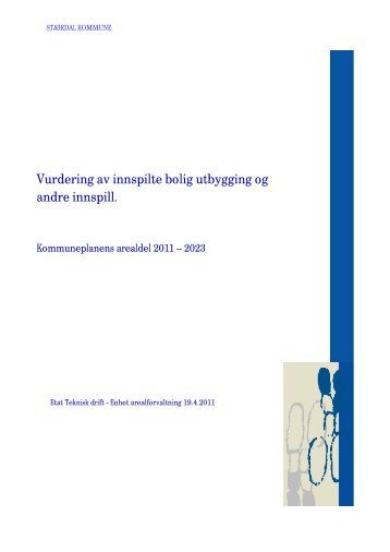 Vurdering av innspilte bolig utbygging og andre ... - StjÃƒÂ¸rdal kommune