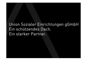 Union Sozialer Einrichtungen ggmbh Ein schützendes Dach. Ein ...