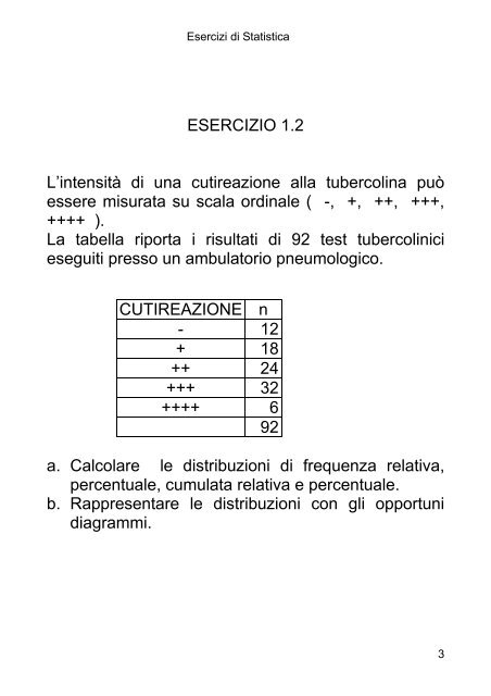 ESERCIZIO 1.1 I dati che seguono si riferiscono al periodo di ...