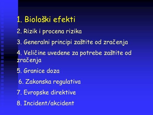 BIOLOÅ KI EFEKTI JONIZUJUÄIH ZRAÄENJA I ZAÅ TITA