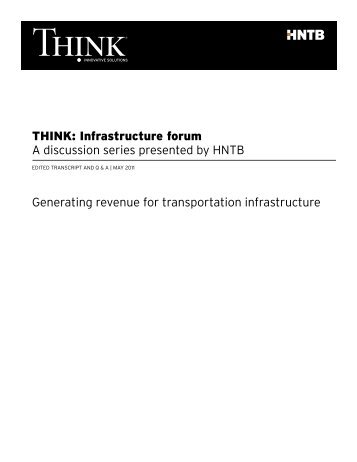 THINK: Infrastructure forum A discussion series presented by HNTB ...