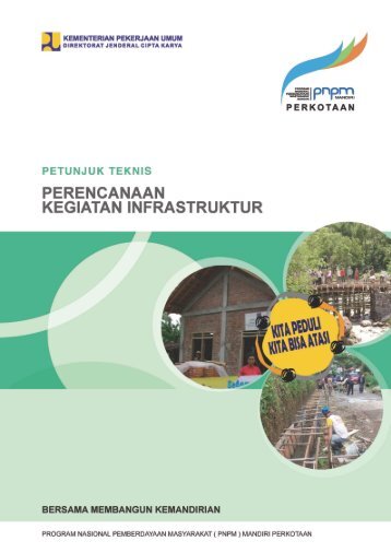 Petunjuk Teknis Perencanaan Kegiatan Infrastruktur - P2KP