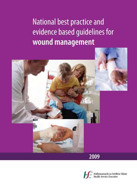 National best practice and evidence based guidelines for wound ...