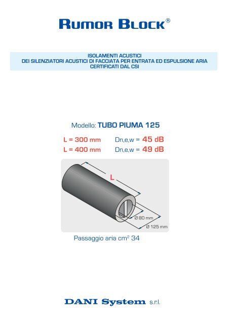 DANI System s.r.l. Modello: TUBO PIUMA 125 - RUMOR BLOCK