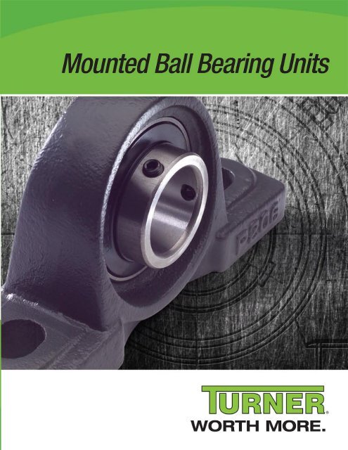 Turner Mounted Bearings Catalog (PDF) - McGuire Bearing Company