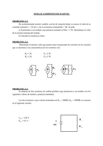 TEMA II: COMPONENTES PASIVOS. PROBLEMA 2.1. De un ...