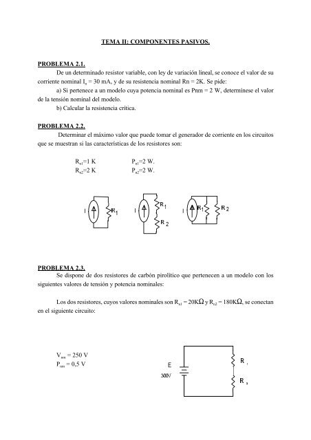 TEMA II: COMPONENTES PASIVOS. PROBLEMA 2.1. De un ...