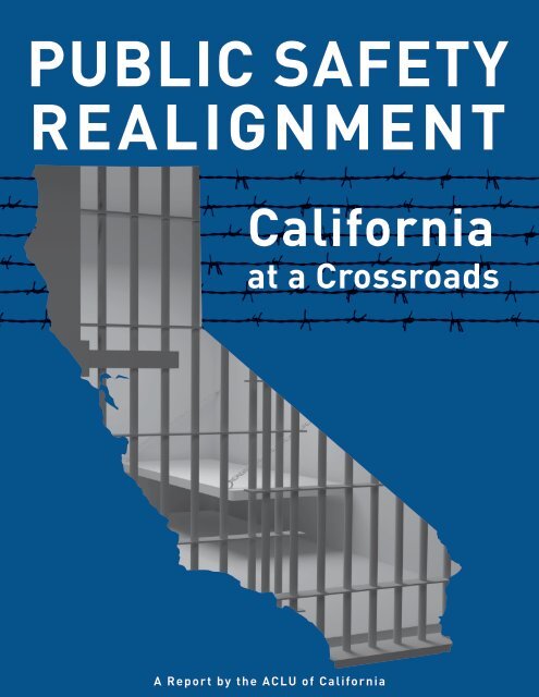 Public Safety Realignment - ACLU of Northern California
