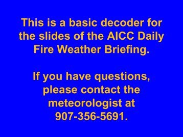 This is a basic decoder for the slides of the AICC Daily Fire Weather ...