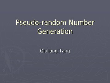 Seminar 6- Pseudo-random number generation by Qiuliang Tang