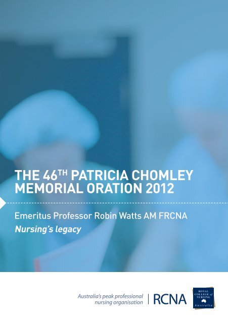 the 46th patricia chomley memorial oration 2012 - Royal College of ...