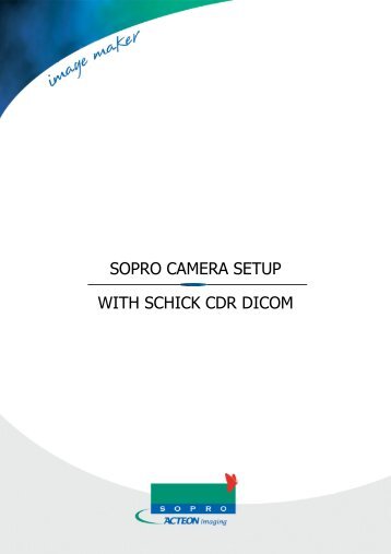 sopro camera setup with schick cdr dicom - Sopro Technical Support