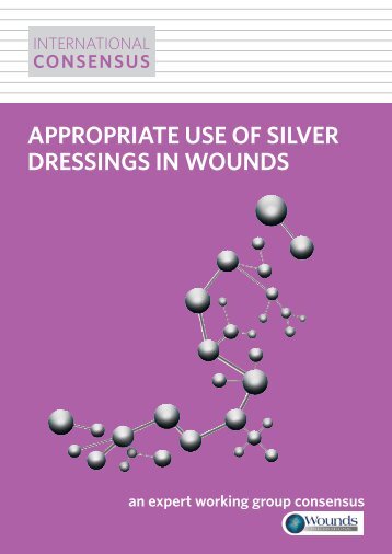 appropriate use of silver dressings in wounds - Systagenix