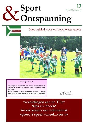 Sport en Ontspanning nummer 13 â¢ vernielingen ... - Dorp Witteveen