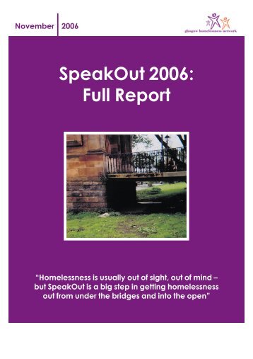 SpeakOut 2006 Full Report - Glasgow Homelessness Network